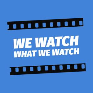 We Watch What We Watch