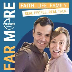 Far More Podcast