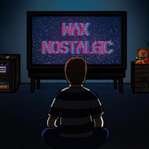 Wax Nostalgic