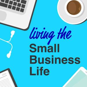 Living the Small Business Life
