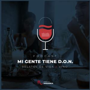 “Mi gente tiene D. O. N. : relatos de vida y vino”