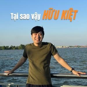 Tại sao vậy Hữu Kiệt