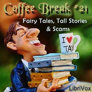 Coffee Break Collection 021 - Fairy Tales, Tall Stories and Scams by Various
