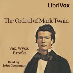 The Ordeal of Mark Twain (Version 2) by  Van Wyck Brooks (1886 - 1963)
