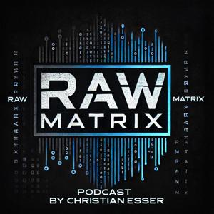 RawMatrix Podcast EN