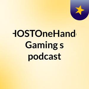 GHOSTOneHanded Gaming's podcast