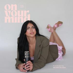 On Your Mind Podcast