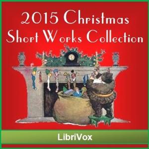 Christmas Short Works Collection 2015 by Various