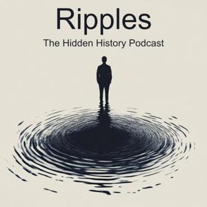 Ripples: The Hidden History