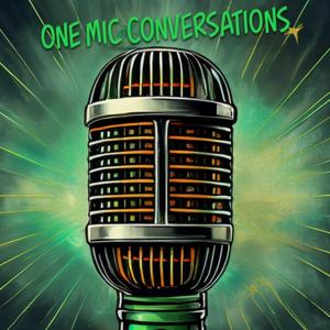 One Mic Conversations