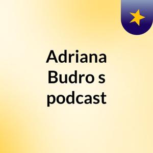 Adriana Budro's podcast