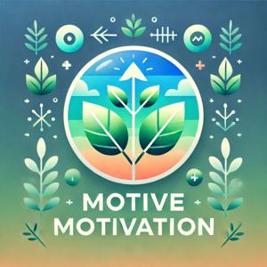 Motive Motivation