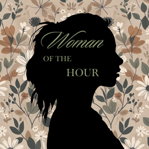 Woman Of The Hour