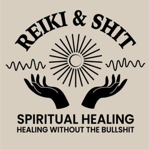Reiki And Shit