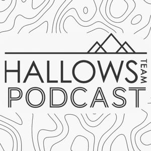 HALLOWS TEAM PODCAST