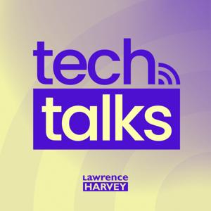Tech Talks by Lawrence Harvey