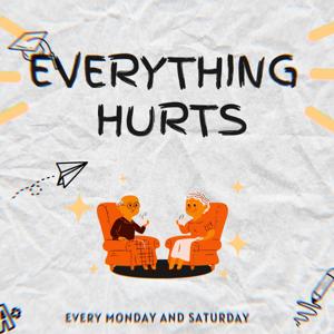 Everything Hurts