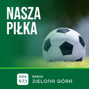 Nasza piłka - Radio Zielona Góra