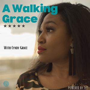 A WALKING GRACE with Cyndy Grace