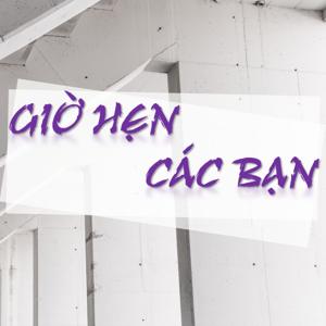 Giờ hẹn các bạn (Th.Ba) (b)