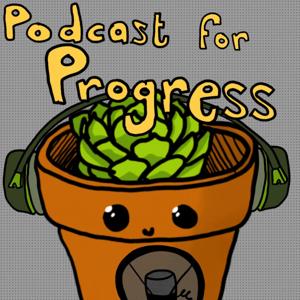 Podcast for Progress