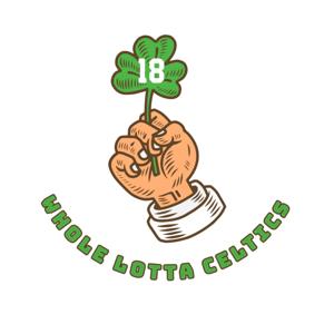 Whole Lotta Celtics