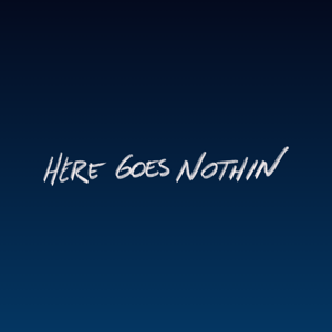 Matt Landau’s Here Goes Nothin Podcast