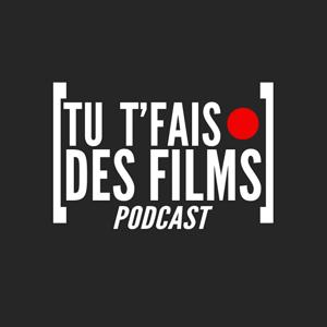 TU T'FAIS DES FILMS