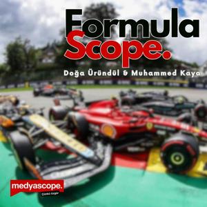 Formulascope by Medyascope - Doğa Üründül & Muhammed Kaya & Mete Ünal