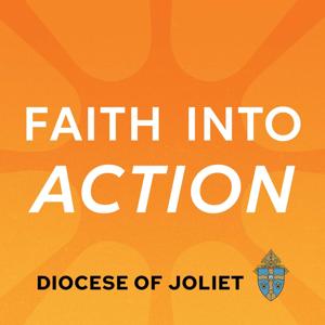 Faith Into Action Podcast