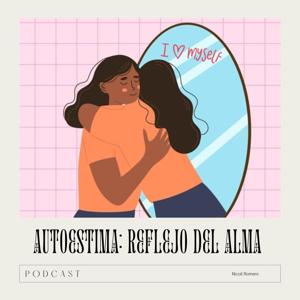 AUTOESTIMA: REFLEJO DEL ALMA