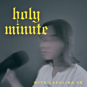 Holy Minute