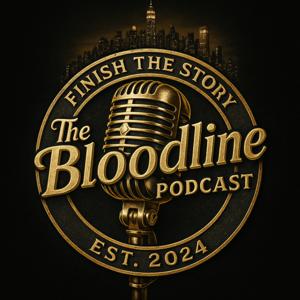 The BloodLine Podcast