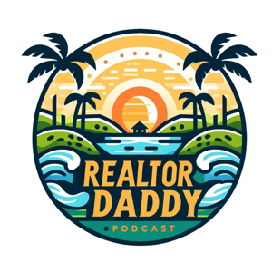 The Realtor Daddy Podcast