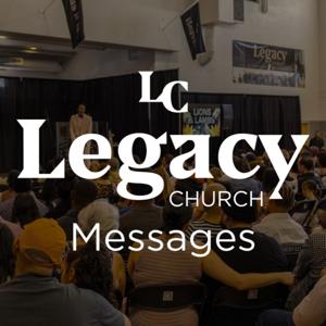 Legacy Church AZ Messages