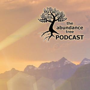 The Abundance Tree Podcast