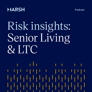 Risk Insights: Senior Living & LTC