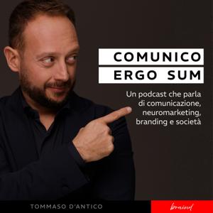 Comunico Ergo Sum | Comunicazione, neuromarketing, branding e società