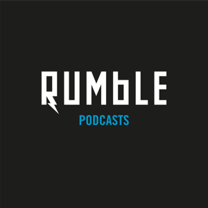 Rumble Podcasts