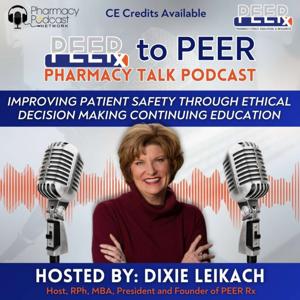 PEERx to PEER Pharmacy Talk Podcast