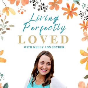 Living Perfectly Loved