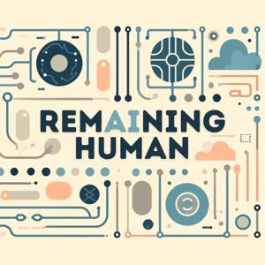 RemAIning Human