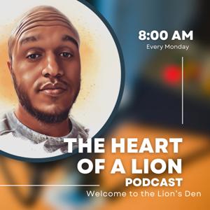 The Heart of A Lion Podcast