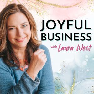Joyful Business With Laura West