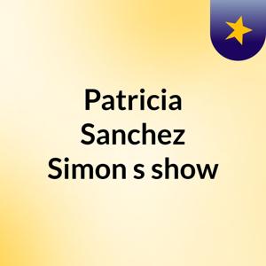 Patricia Sanchez Simon's show