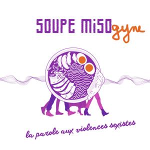Soupe miso : les violences sexistes et misogynes