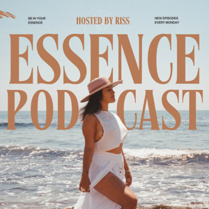 Essence Podcast