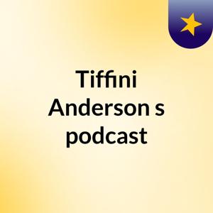 Tiffini Anderson's podcast