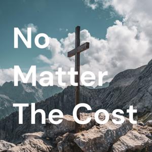 No Matter The Cost