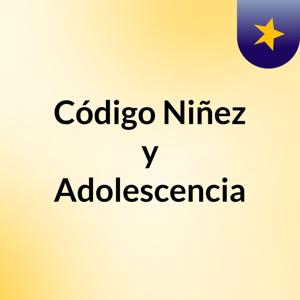 Código Niñez y Adolescencia